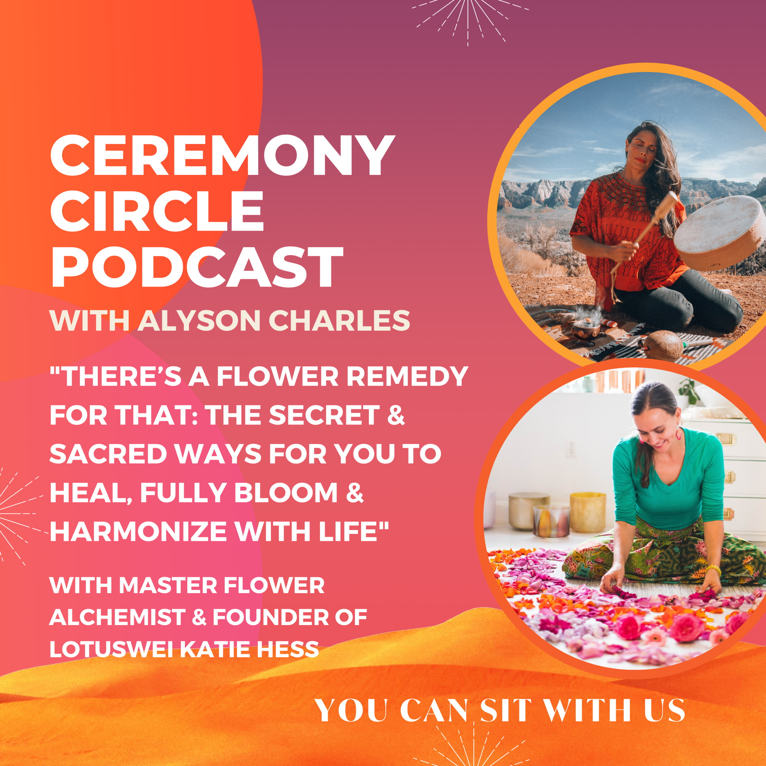 There’s a Flower Remedy for That: The Secret &amp; Sacred Ways for You to Heal, Fully Bloom &amp; Harmonize with Life with Master Flower Alchemist Katie Hess