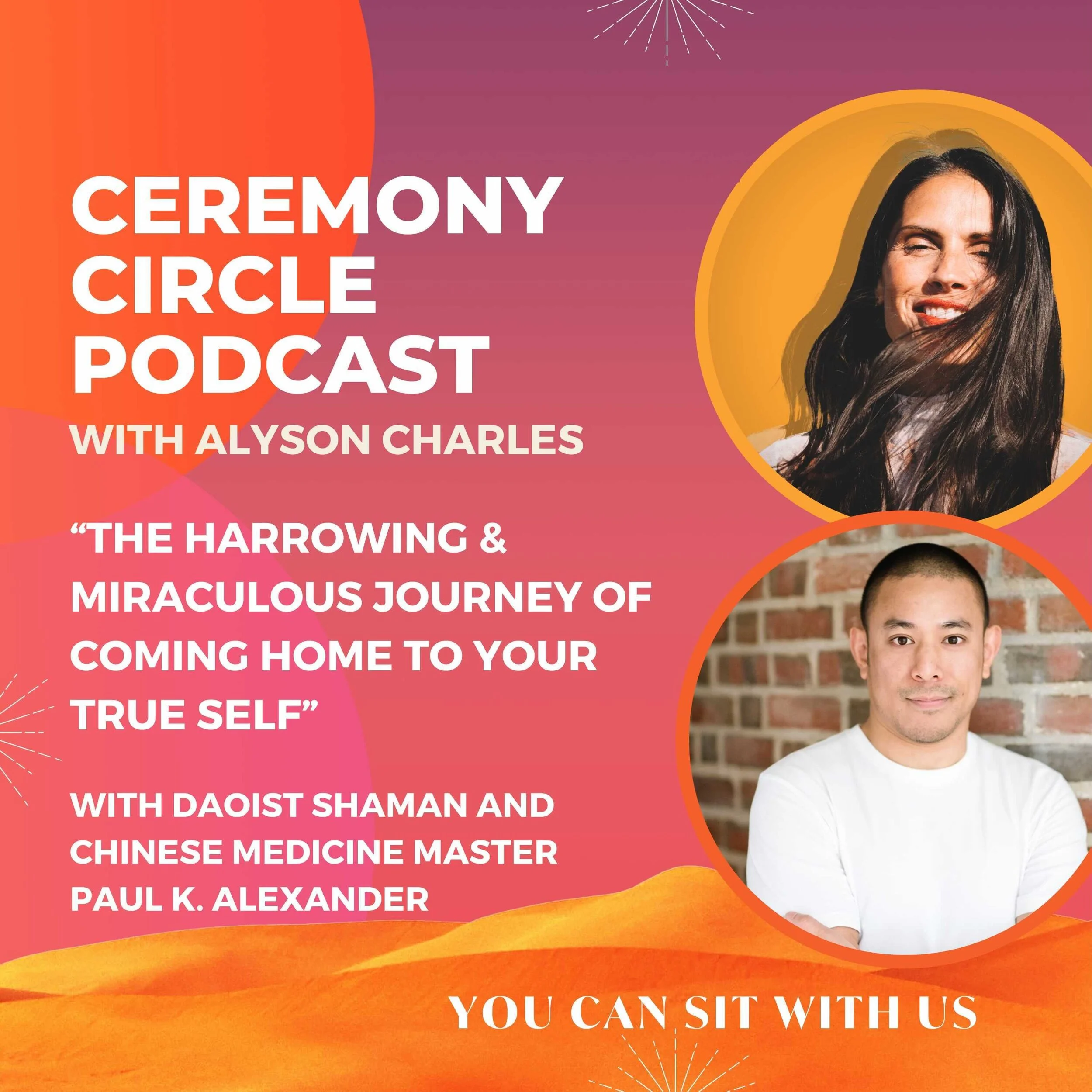 The Harrowing &amp; Miraculous Journey of Coming Home to Your True Self with Daoist Shaman, Paul K. Alexander