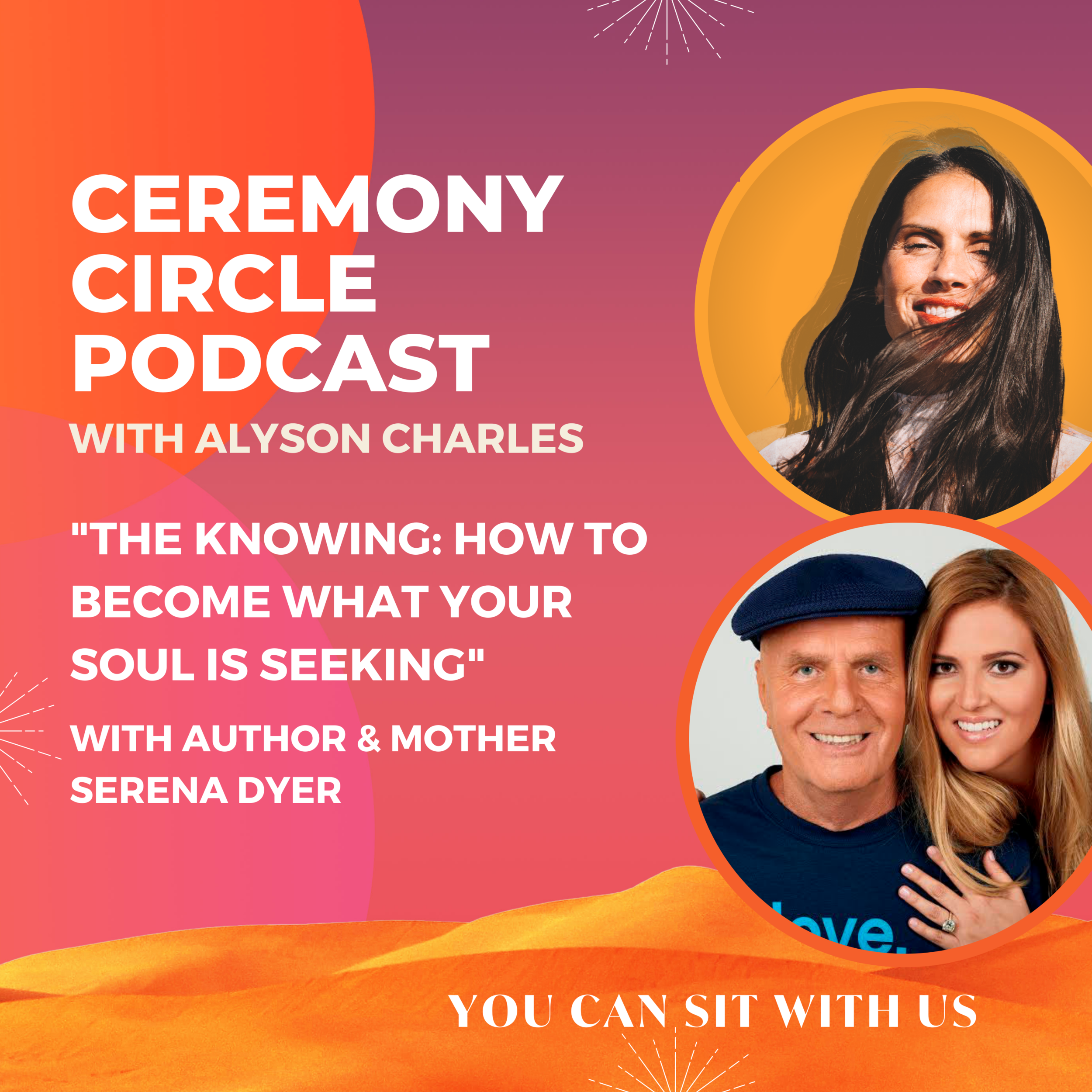  The Knowing: How to Become What Your Soul Seeks with Serena Dyer Pisoni