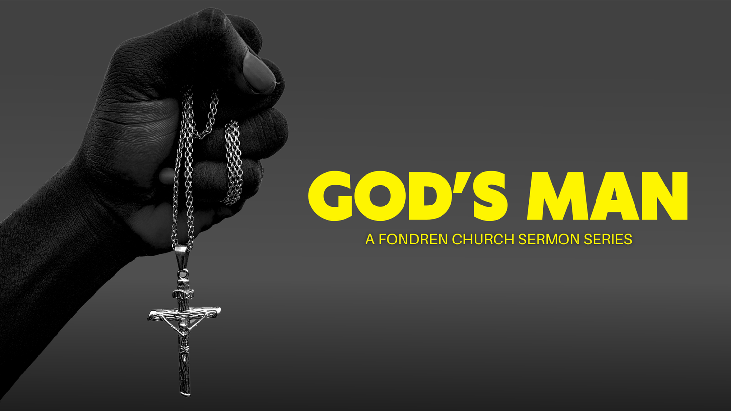 God's Man — Fondren Church