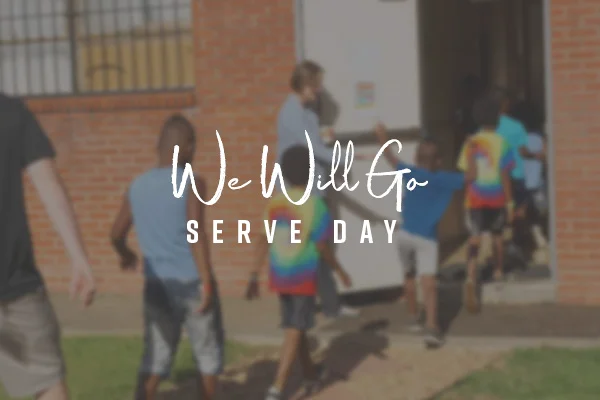 We Will Go Serve Day