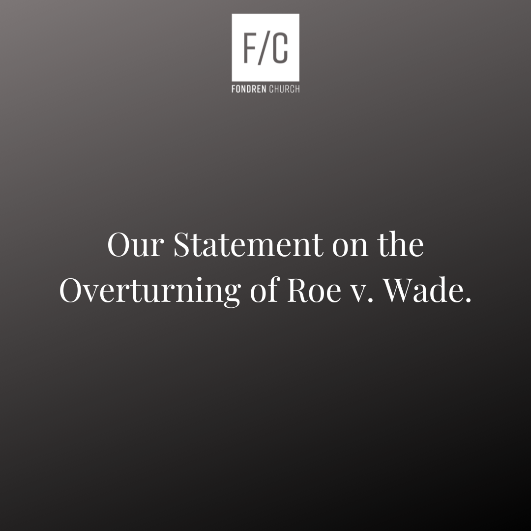Our Statement on the Overturning of Roe v. Wade. by Pastor Robert Green
