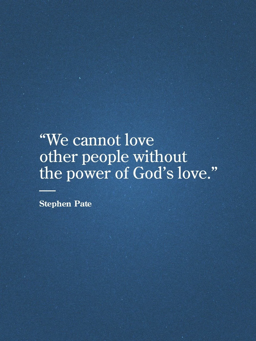 We cannot love other people without the power of God&rsquo;s love. #loveGod #lovepeople #neighbor