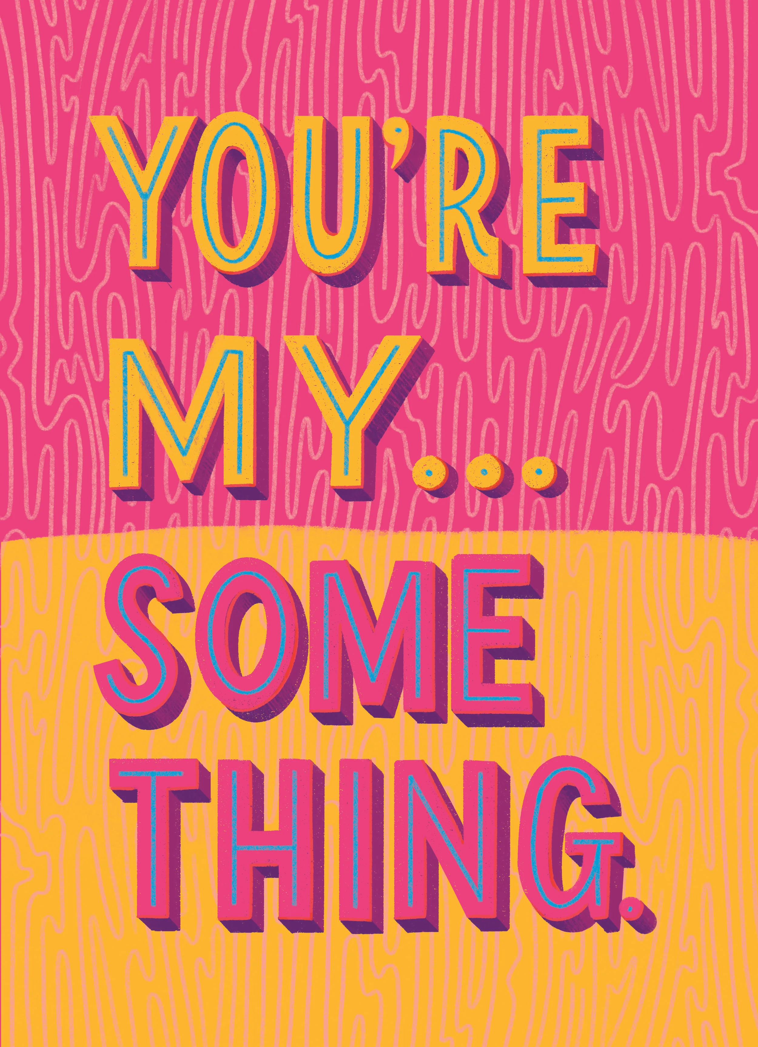 You're My Something