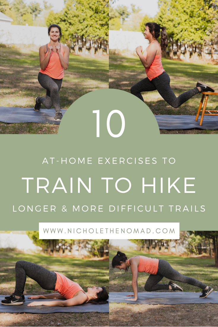 How to Train to Hike: 10 At-Home Exercises — Nichole the Nomad