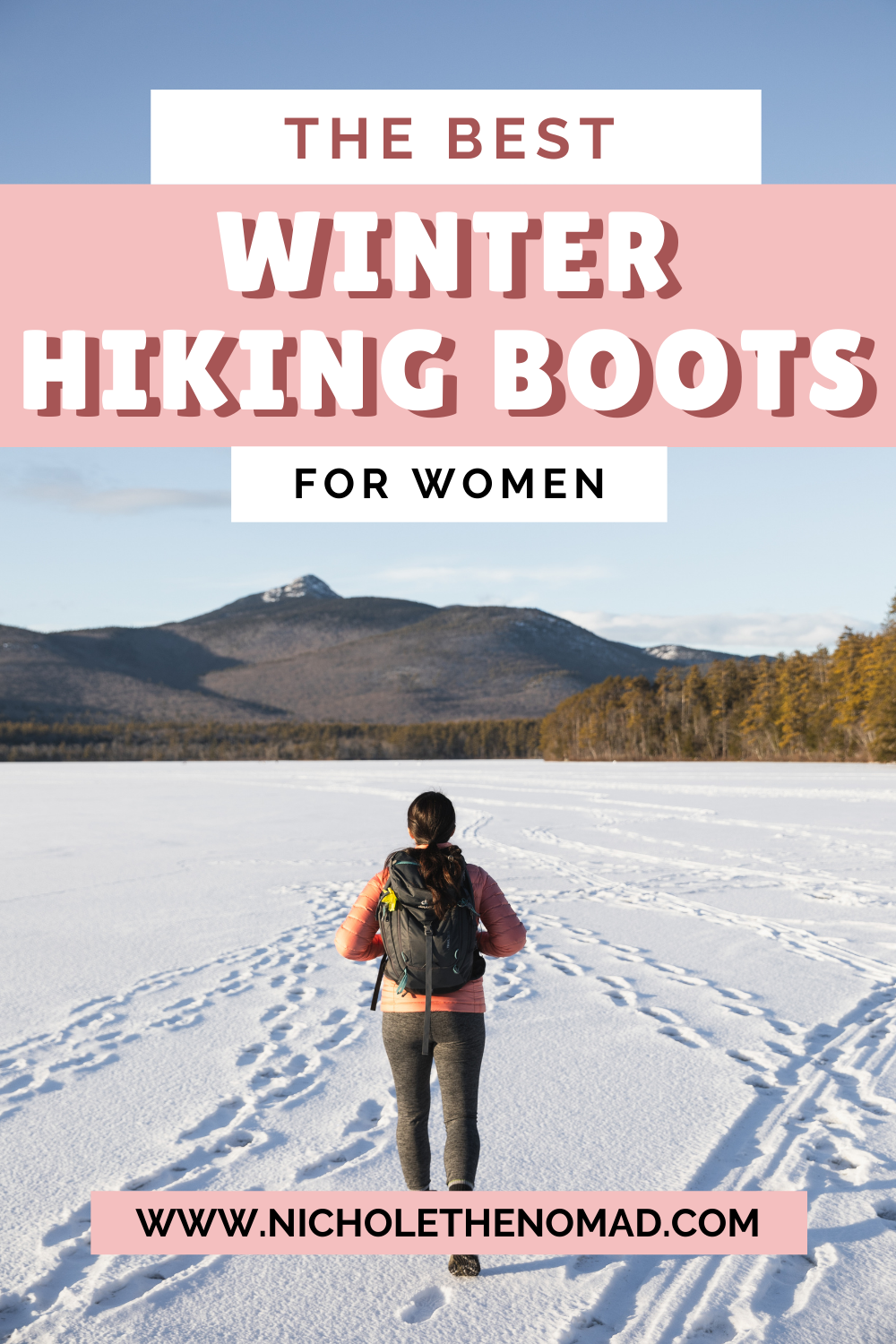 Best Winter Hiking Boots: 5 Women's Winter Hiking Boots — Nichole the Nomad