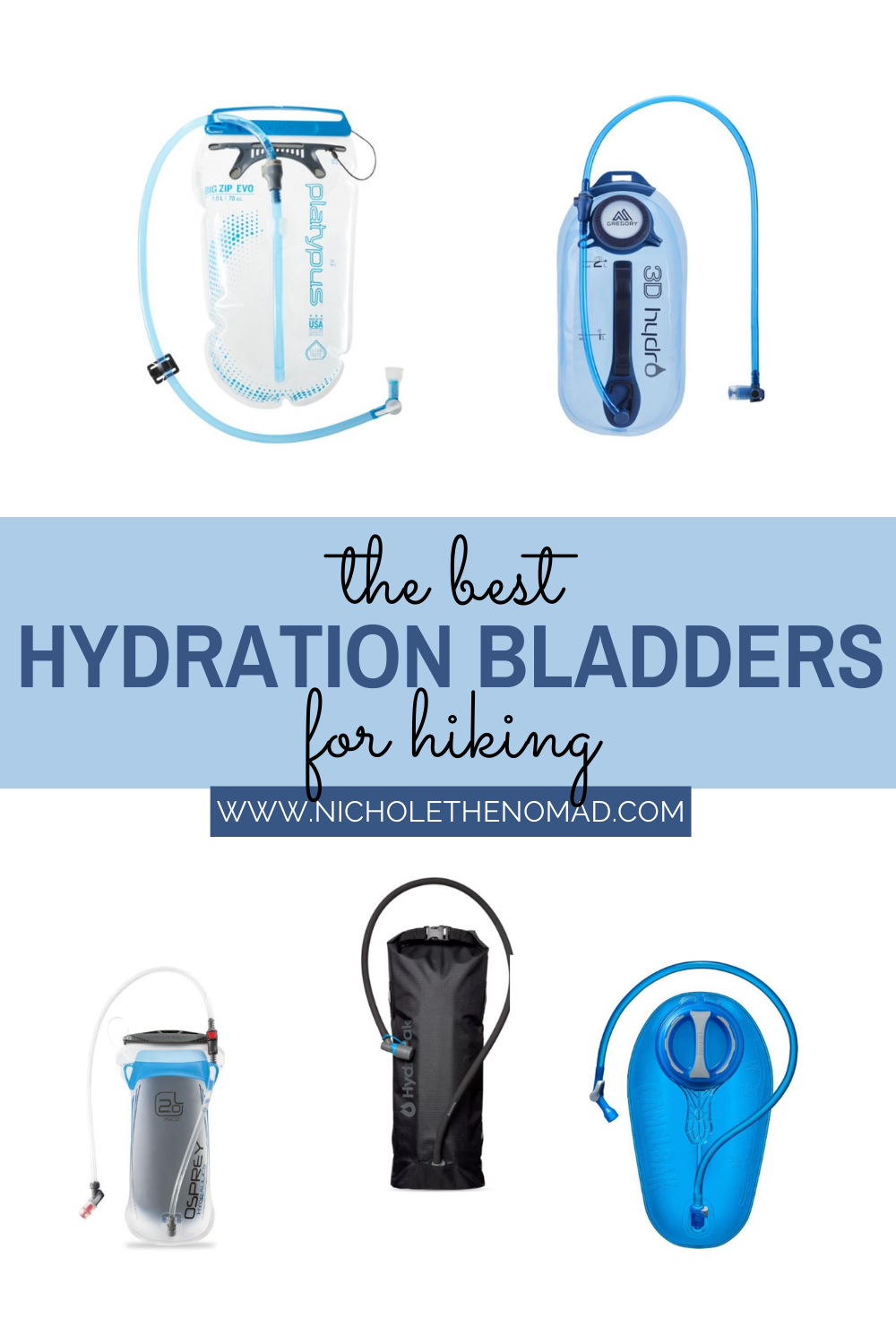 Best Hydration Bladders 5 Best Hydration Reservoirs — Nichole the Nomad