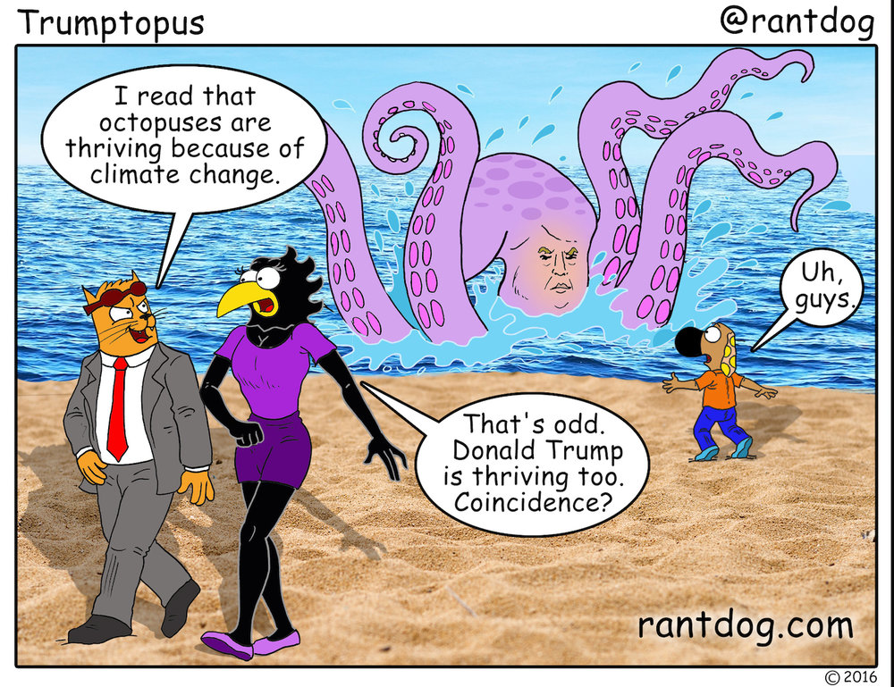 Copy of Rantdog Comics Trump Octopus Trumptopus Climate Change