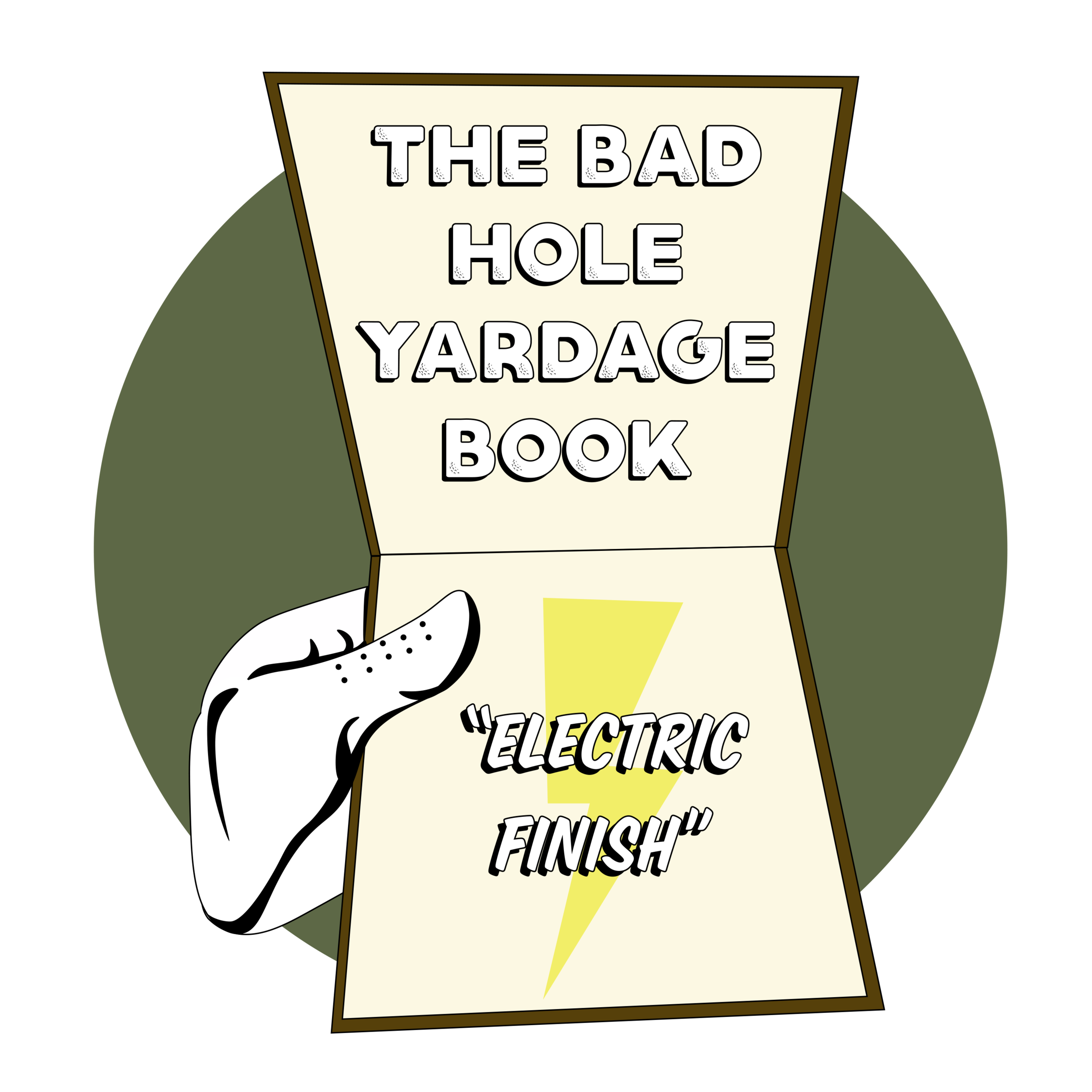 The Bad Hole Yardage Book: Electric Finish