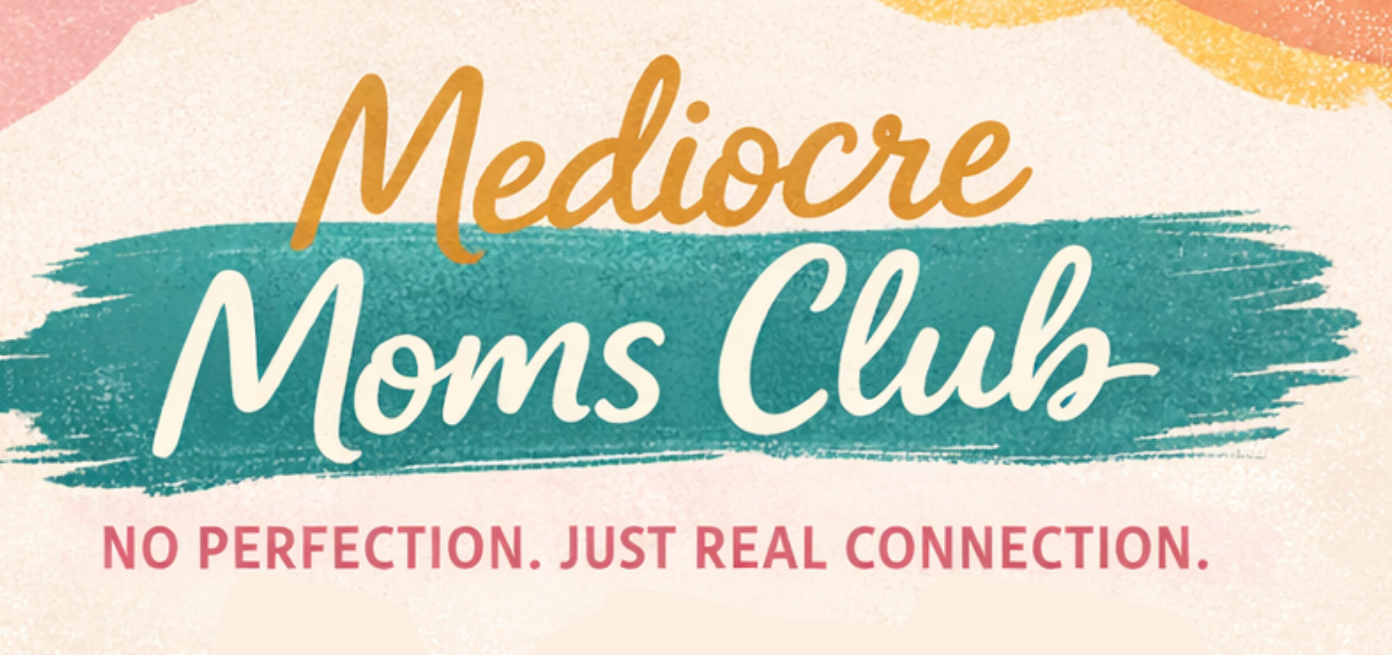 Mediocre Mom's Club