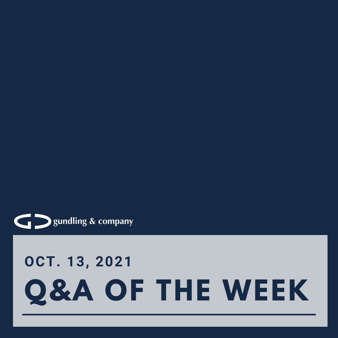 Q&amp;A of the Week October 13, 2021