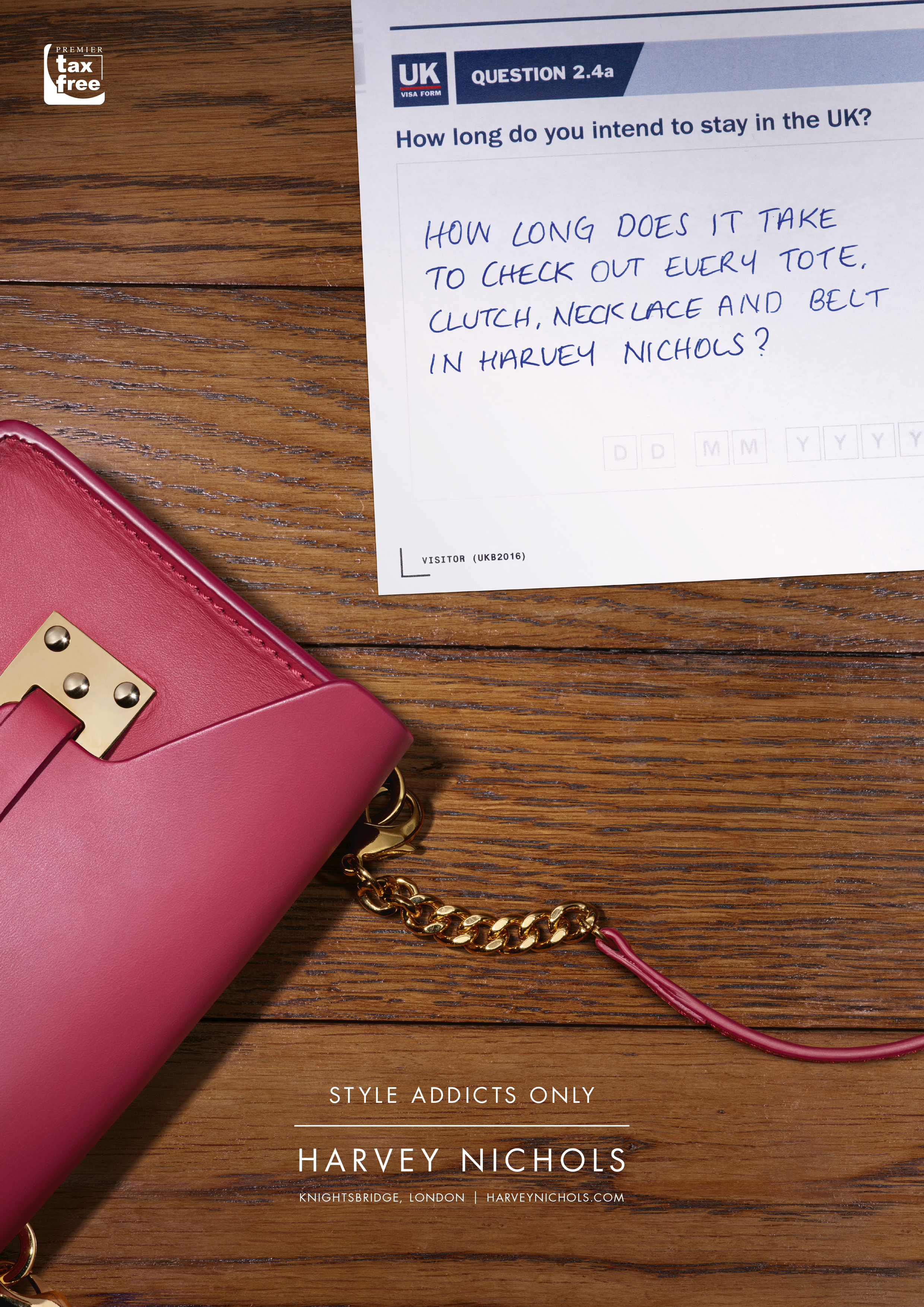  Harvey Nichols wanted to attract rich travellers who go on shopping sprees in London to their store, so we created a series of ads playing with something they’d be very used to: a UK visa form. 