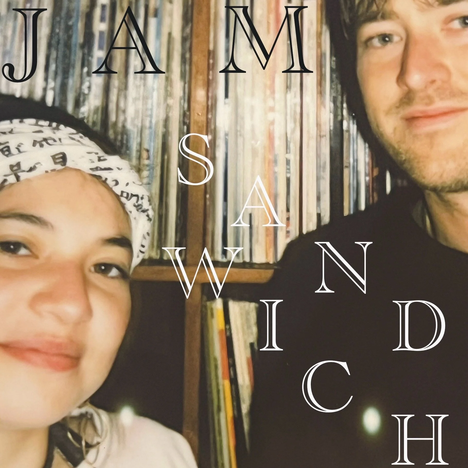 Jam Sandwich w/ Caltrane & Mizu