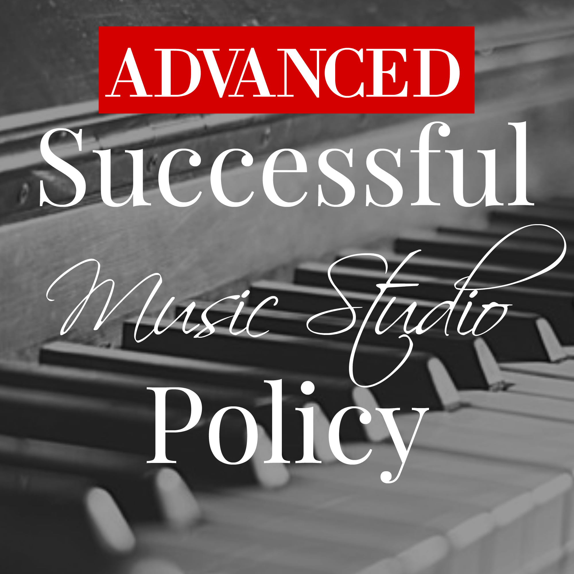 ADVANCED 1 successful Music Studio Policy.jpg