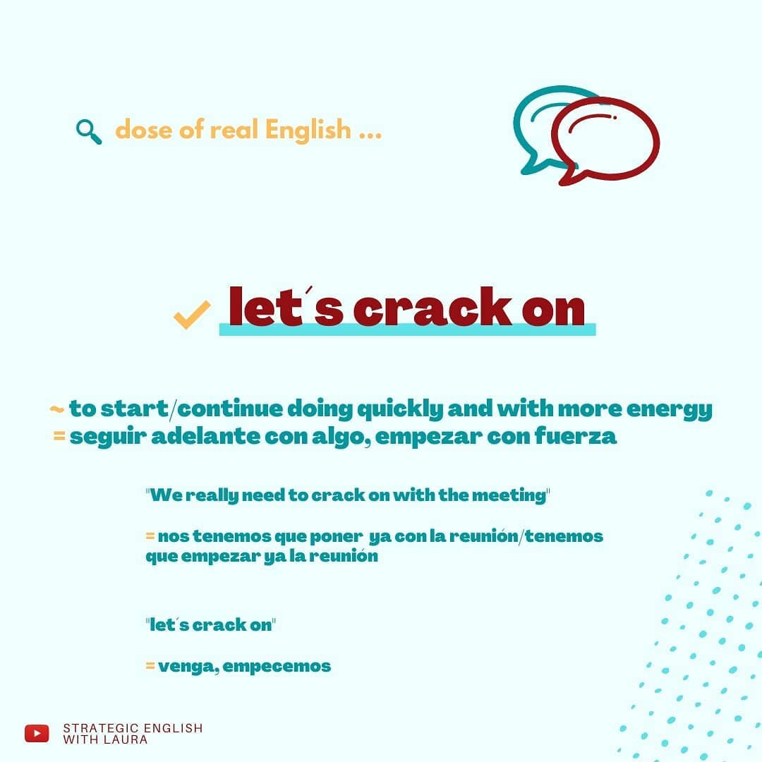 🎯 Dose of Real English

Let&acute;s get started with today&acute;s dose with a phrasal verb that you could use when you want to start doing something with energy or would like to continue doing an activity quickly. Vamos, que perfectamente podr&iacu