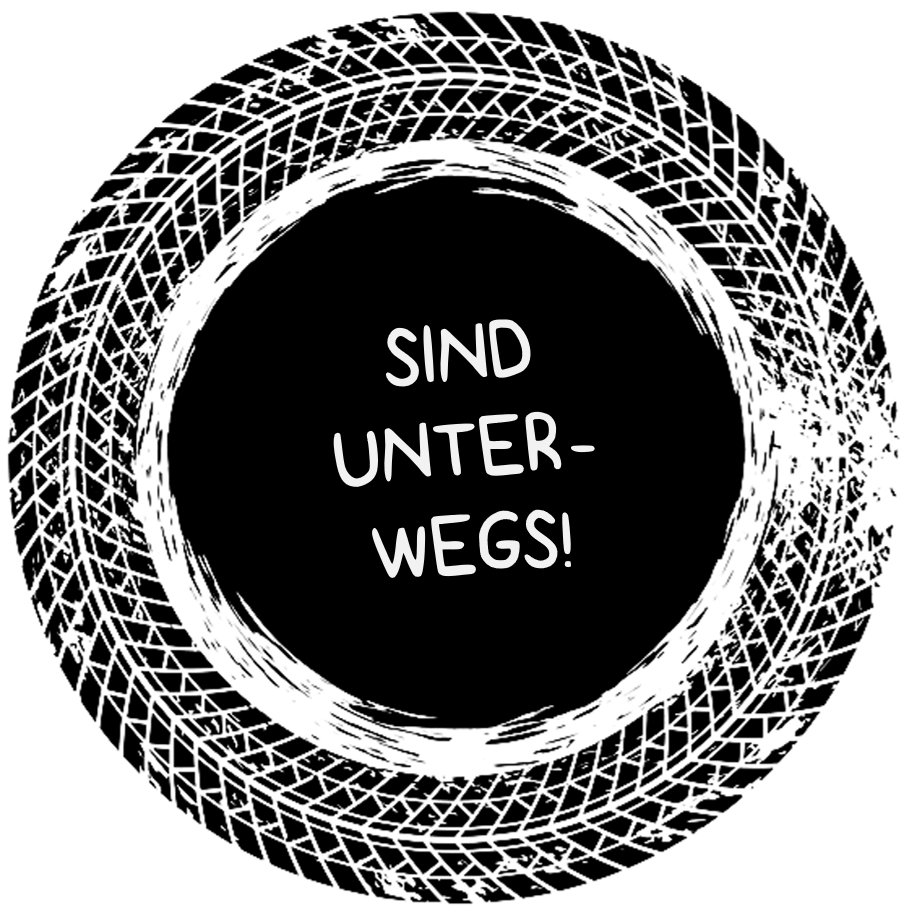 ..... sind unterwegs!