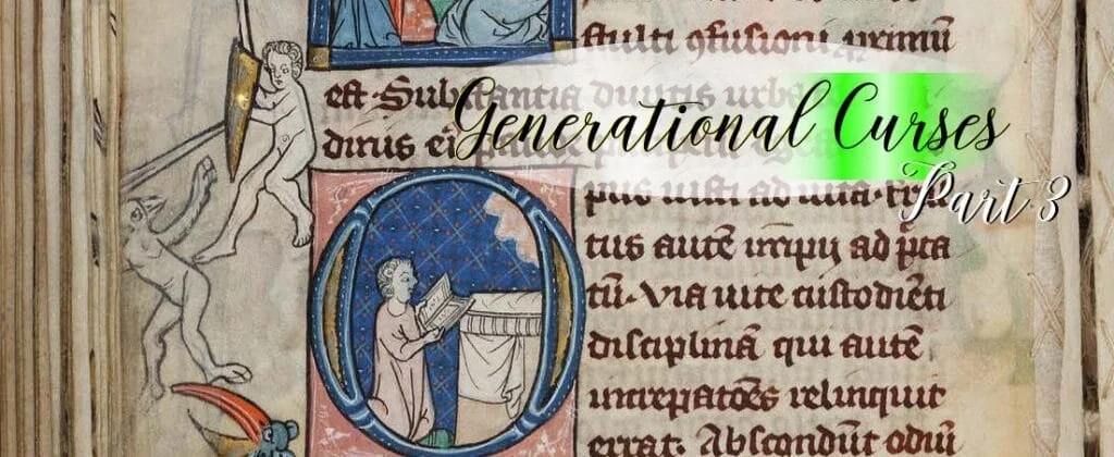 Generational Curses: Part 3