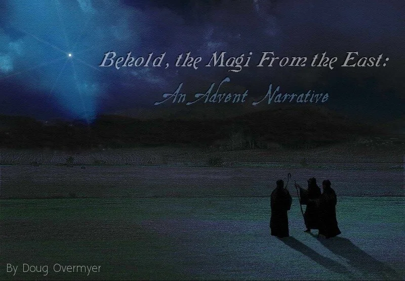 The Advent: Behold the Magi