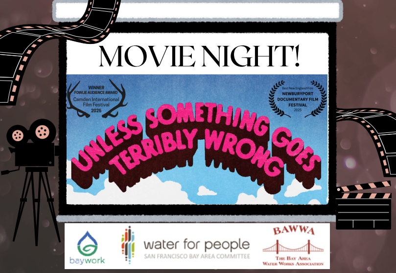 The 9th Annual Bay Area Water for People: Reception and Movie Night