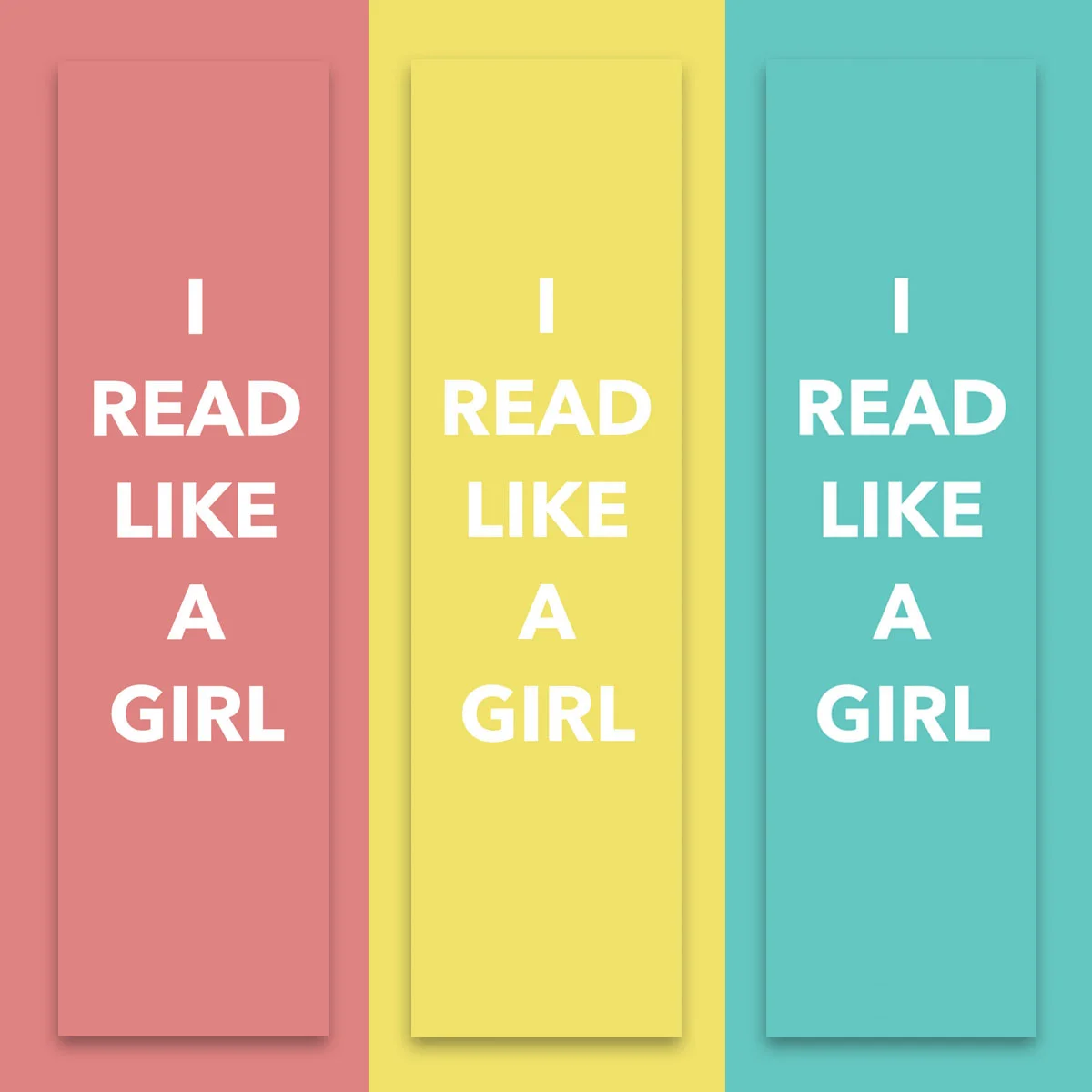 SOLD OUT - BUNDLED - I Read Like A Girl Bookmarks