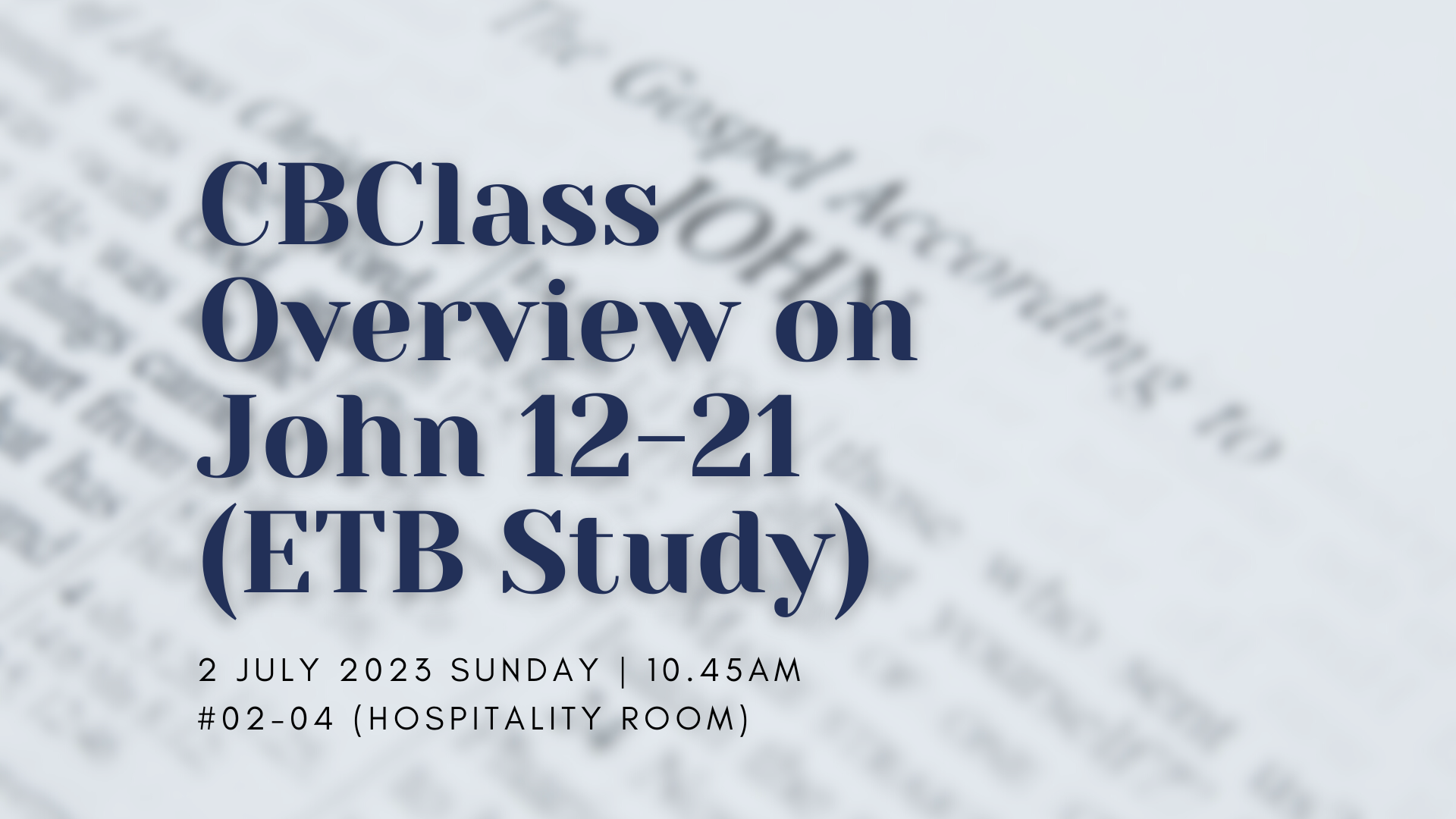 CBClass Overview on John 12-21