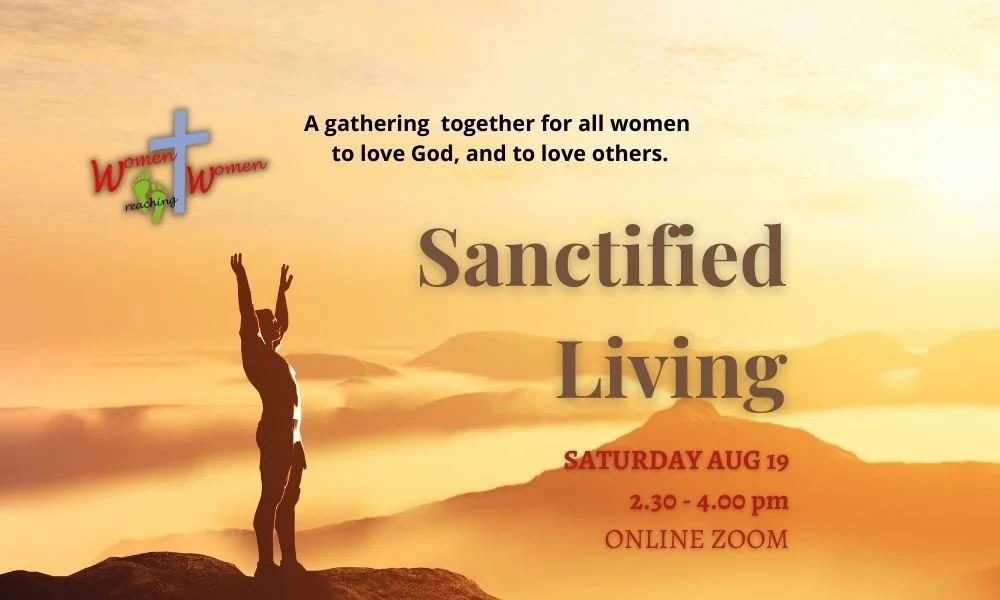 WrW Monthly Gathering: Sanctified Living