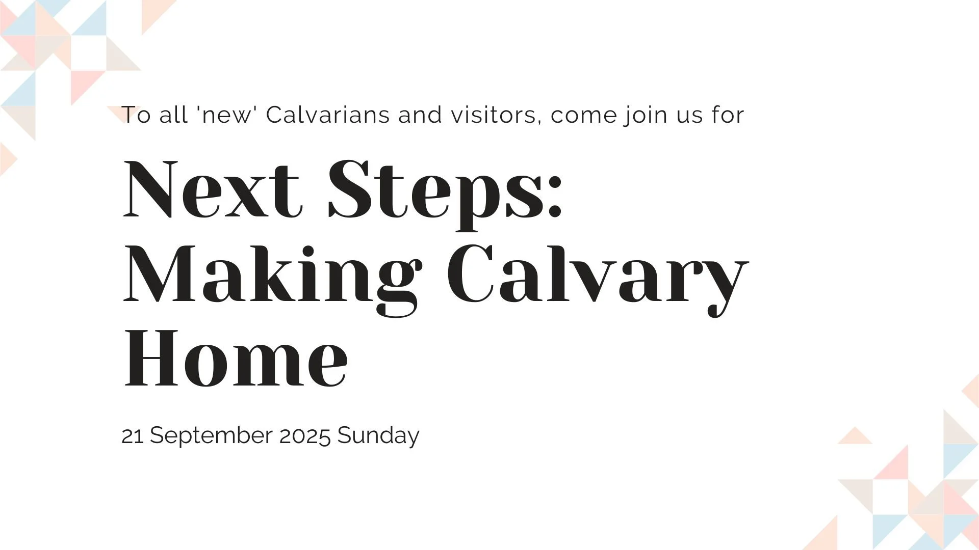 Next Steps: Making Calvary Home (September 2025)