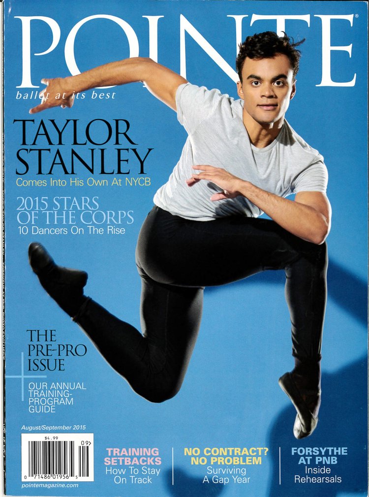  July 28th, 2015 Pointe Magazine Congratulations to Rock Alum and  New York City Ballet   Soloist, Taylor Stanley for his cover story in the latest issue of  Pointe Magazine. The Rock School is SO proud of Taylor and cannot wait  to see what the futu