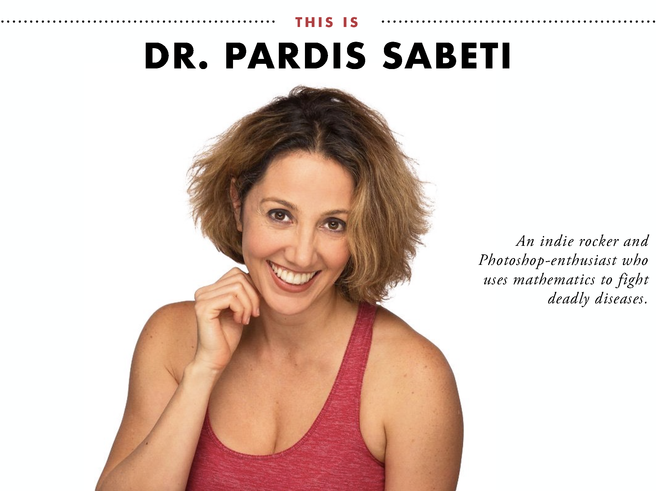 Pardis Sabeti, MD, PhD Medical