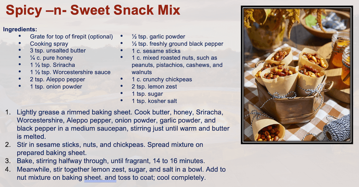  Source:&nbsp; https://www.countryliving.com/food-drinks/a34945277/spicy-n-sweet-snack-mix-recipe/  