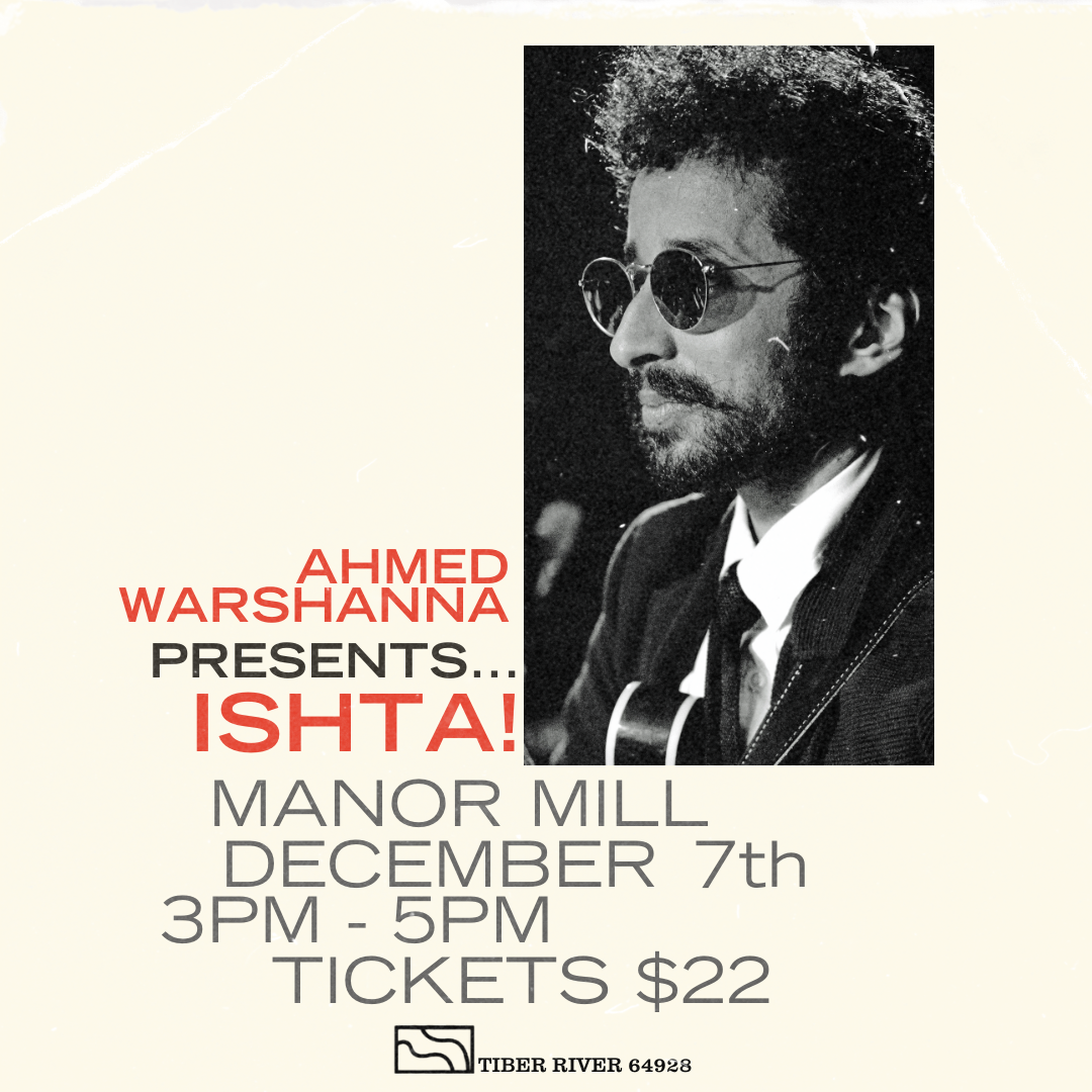 Ahmed Warshanna Presents...Ishta! at Manor Mill