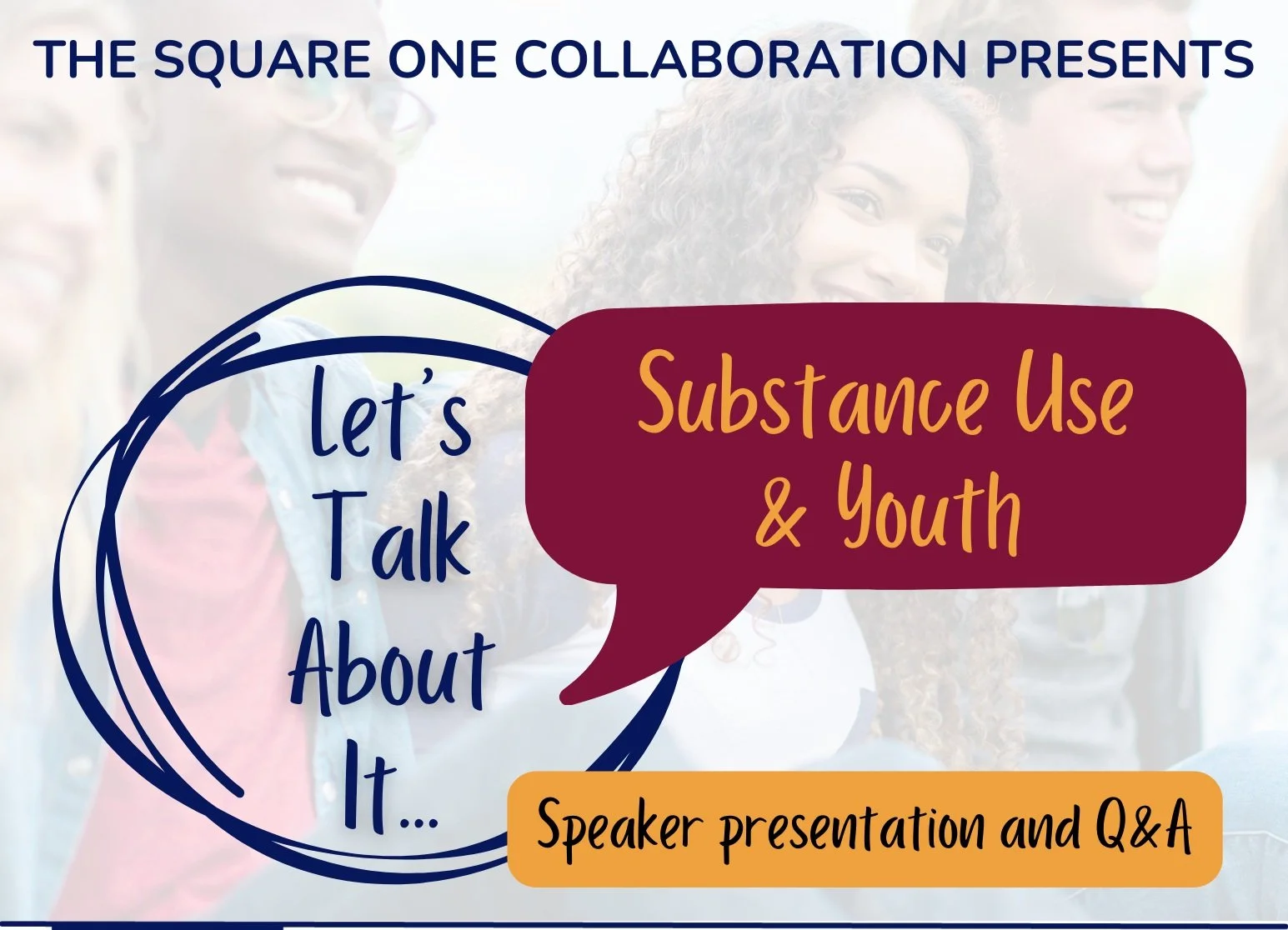 Let's Talk About It: Substance Use &amp; Youth