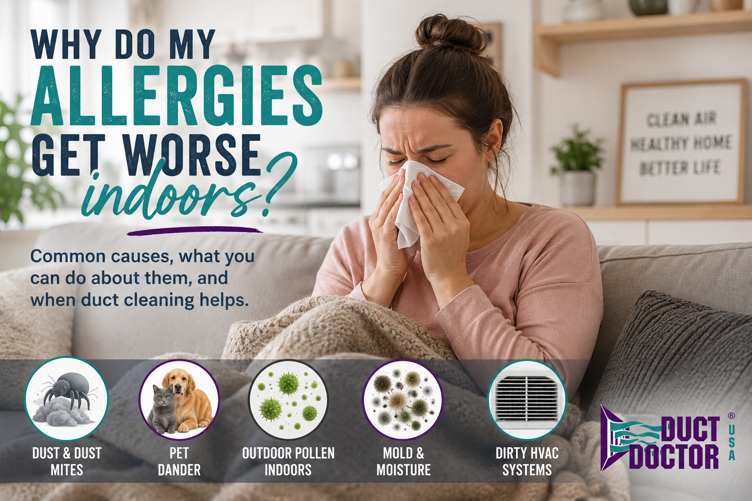 Why Do My Allergies Get Worse Indoors?