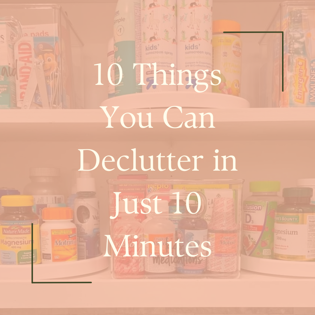 10 Things You Can Declutter in Just 10 Minutes