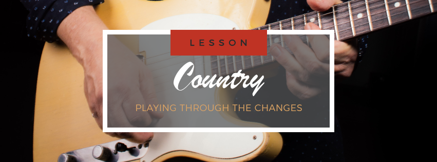 Country Guitar - Playing through the changes