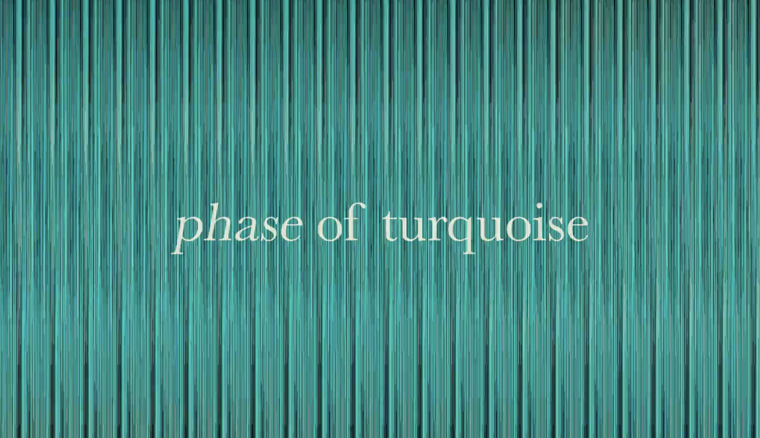 Phase of Turquoise