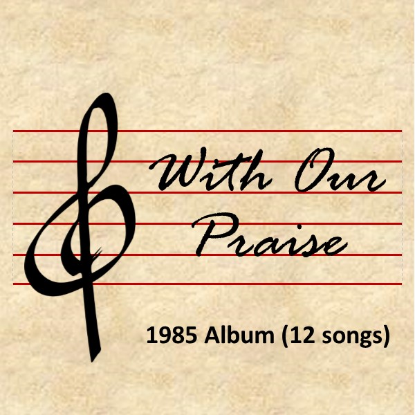 With Our Praise CD