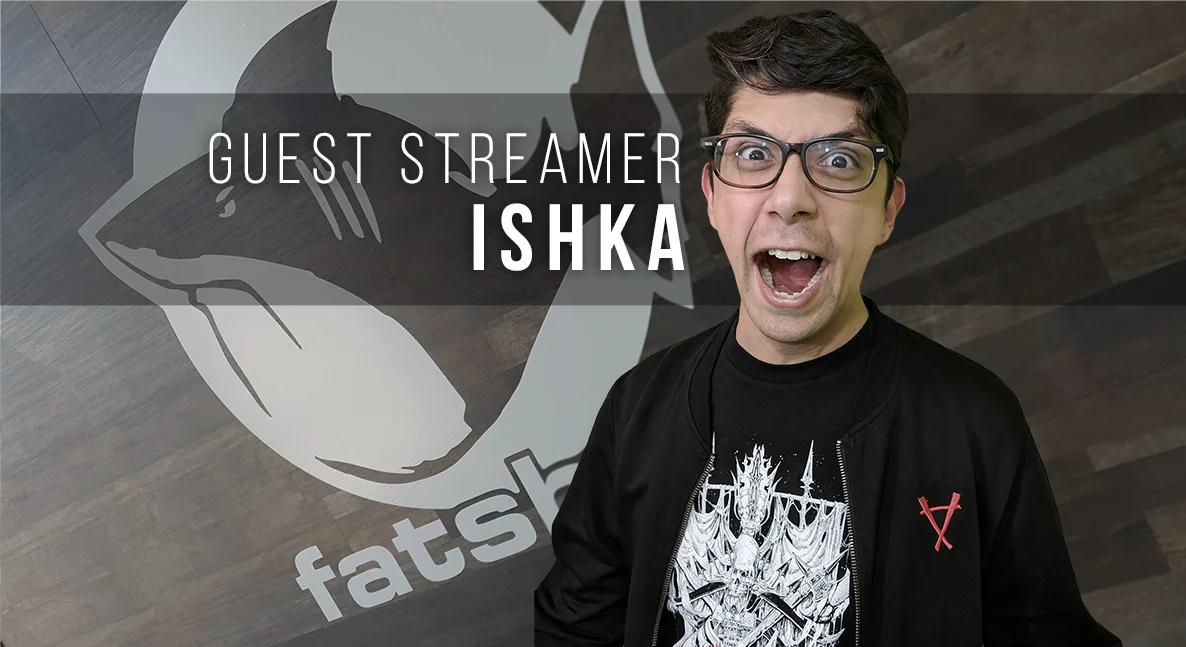 Guest Streamer - Ishka