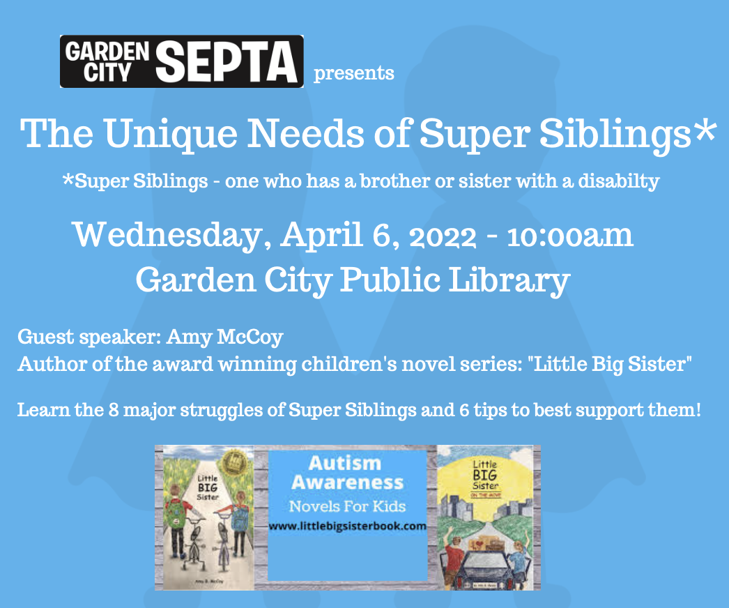 The Unique Needs of Super Siblings* 