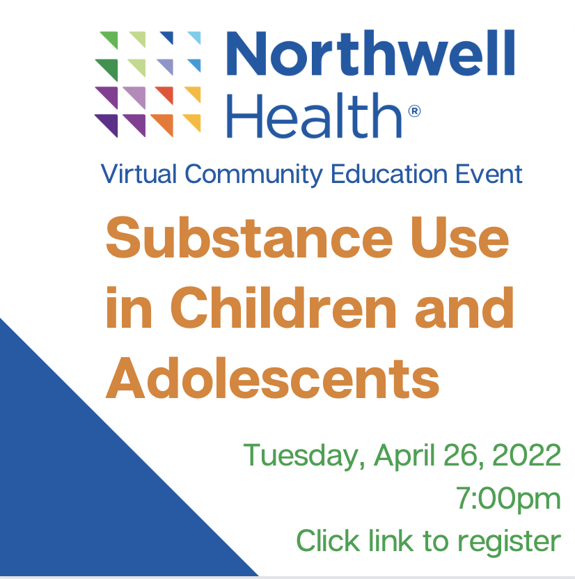 Northwell Health Presents: Substance Use in Children and Adolescents