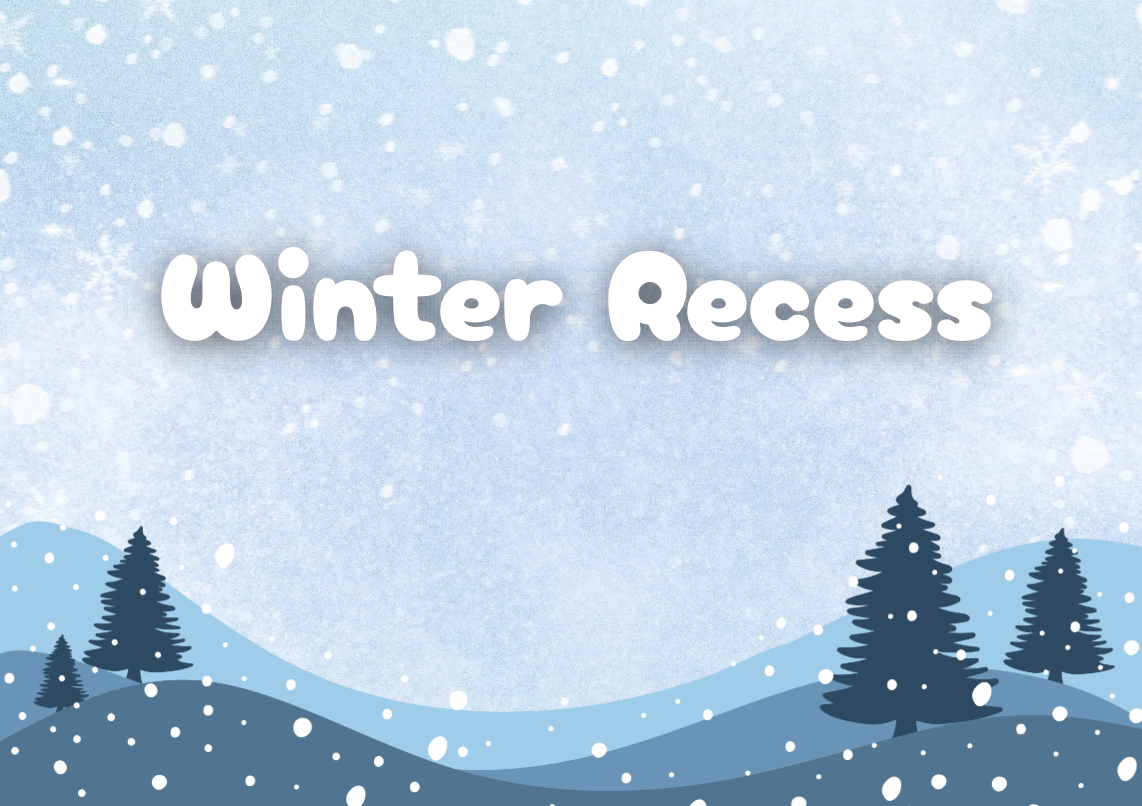 Winter Recess