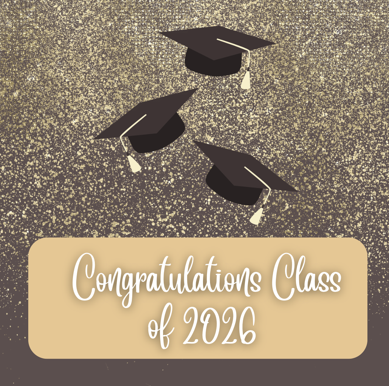 Graduation - Congratulations Class of 2026!