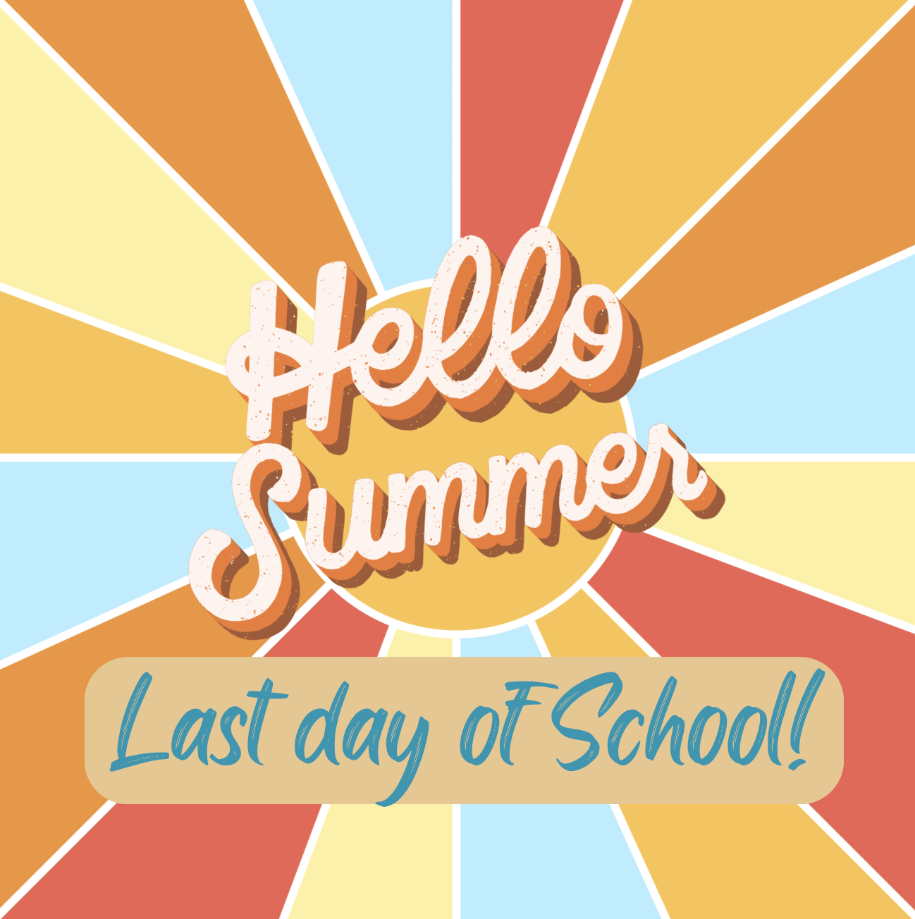Last Day of School!