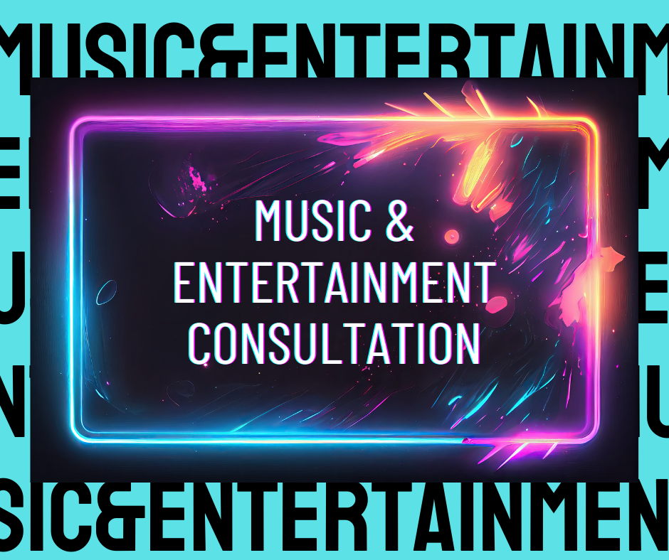 Music & Entertainment Consultation- 1 Hour