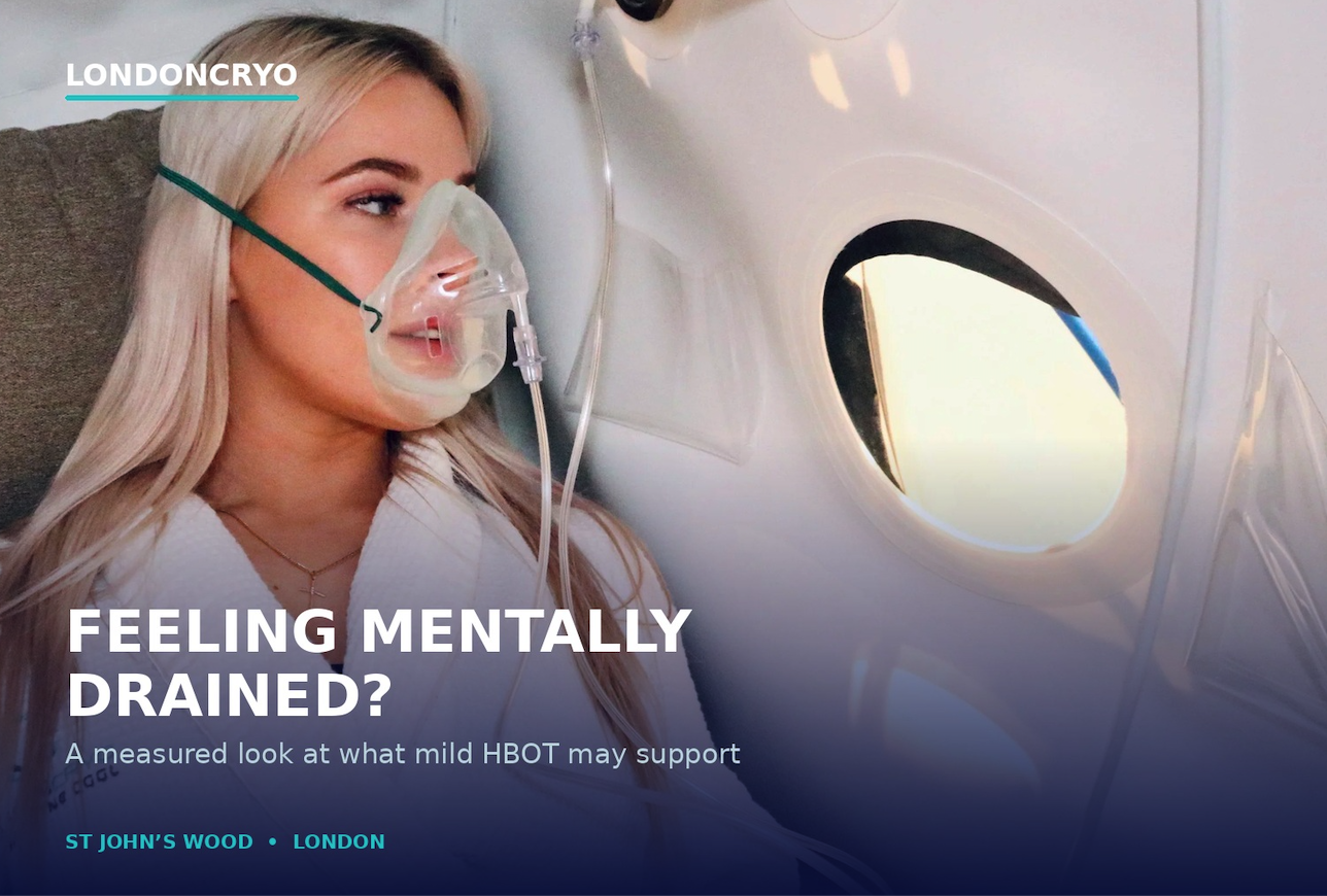 Feeling Mentally Drained? What Mild HBOT May Support