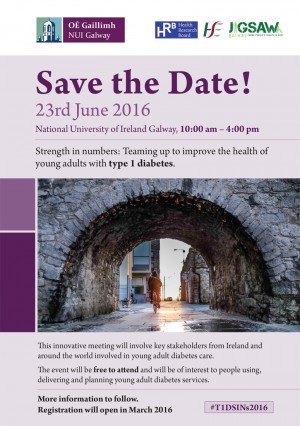 T1DYoungAdultConference_T1DSINs2016_SaveTheDate_Galway_23June2016-e1454931024804.jpg