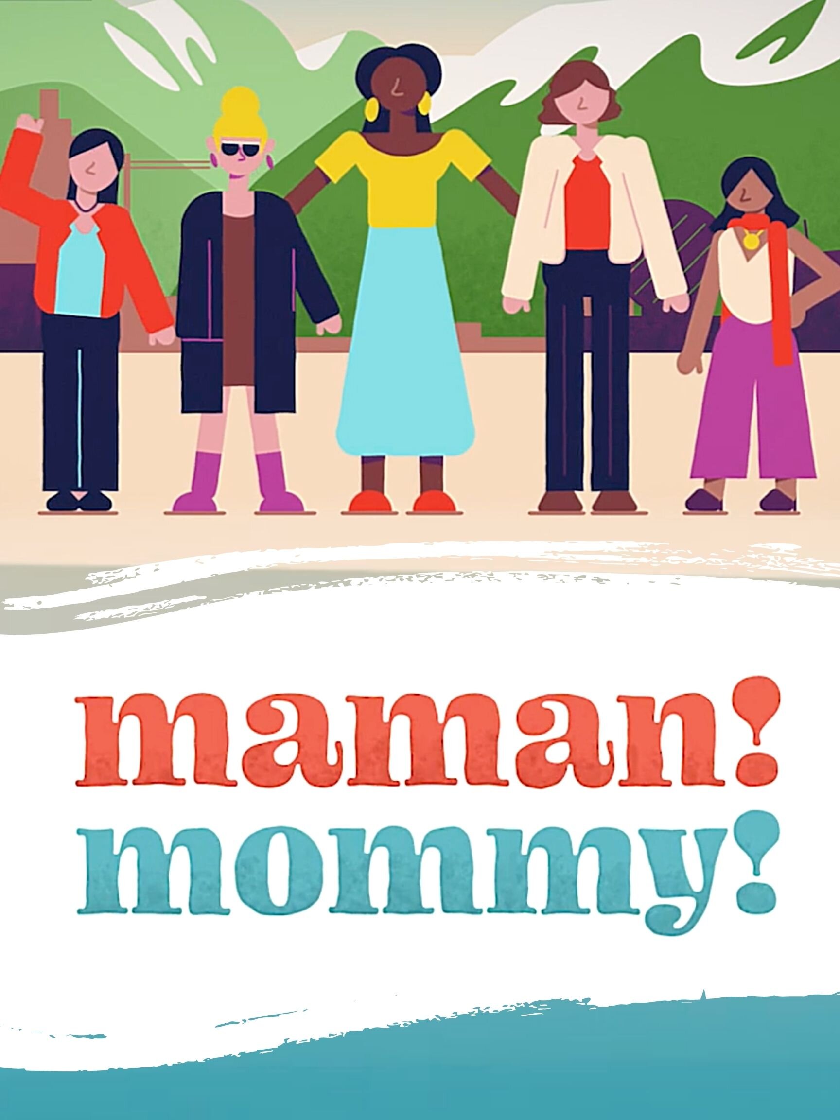 Maman! Mommy! - 5 x 30'