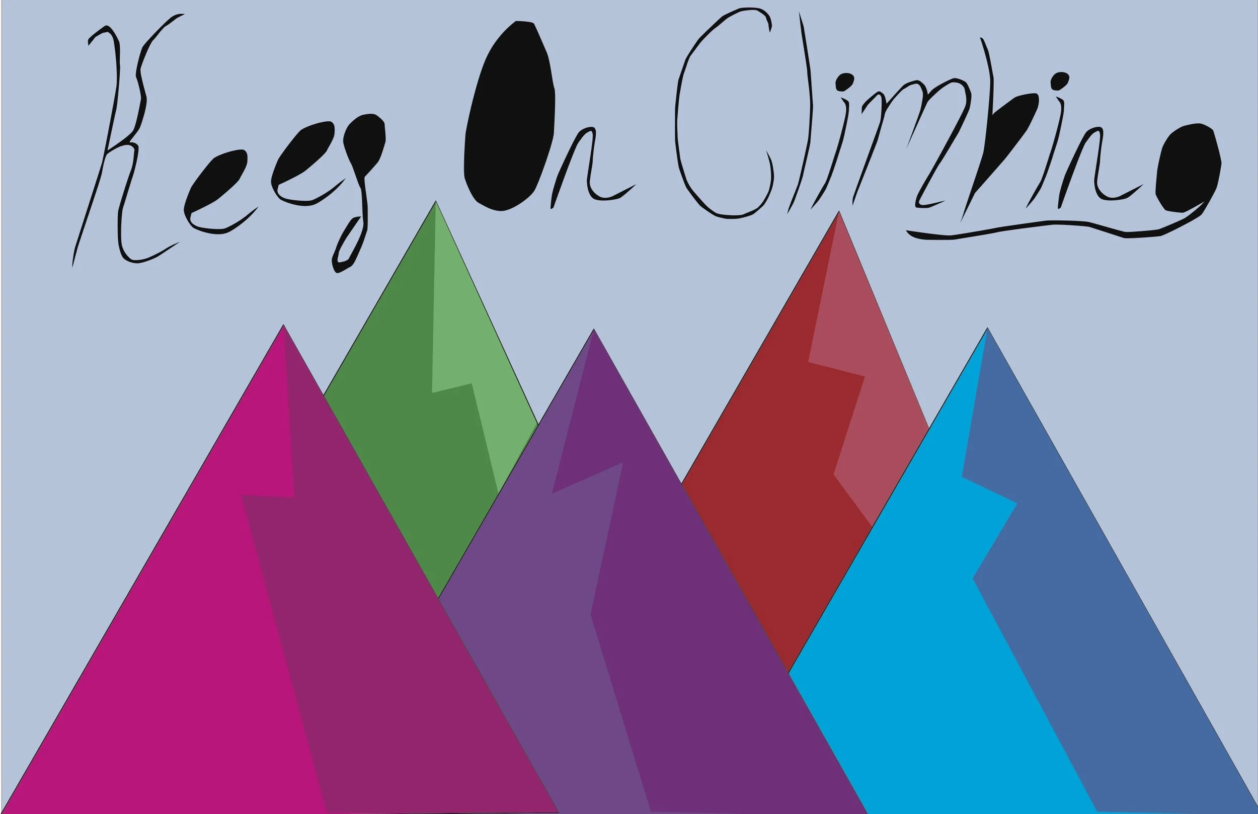 keep on climbing.jpeg