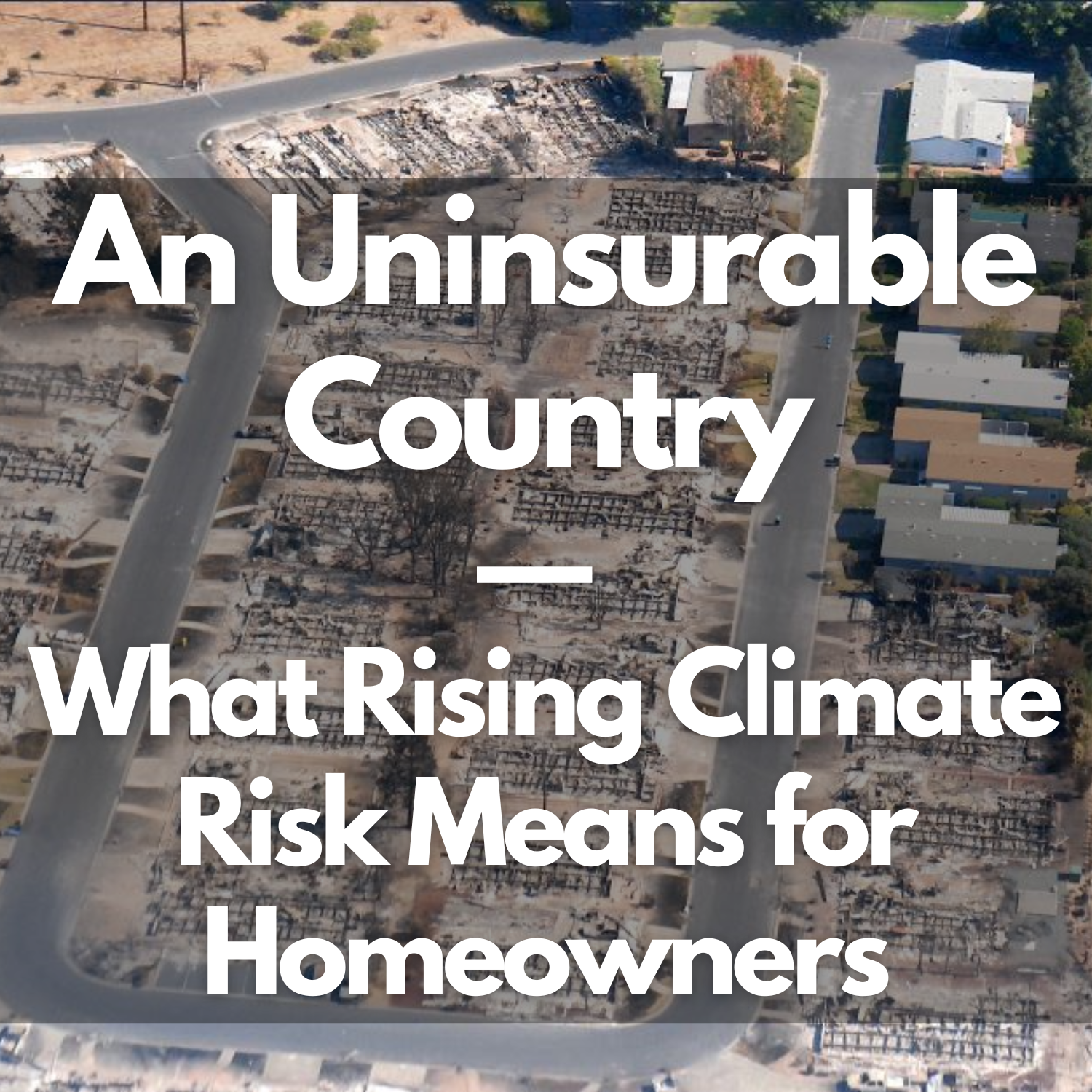 An Uninsurable Country: What Rising Climate Risk Means for Homeowners with NRDC
