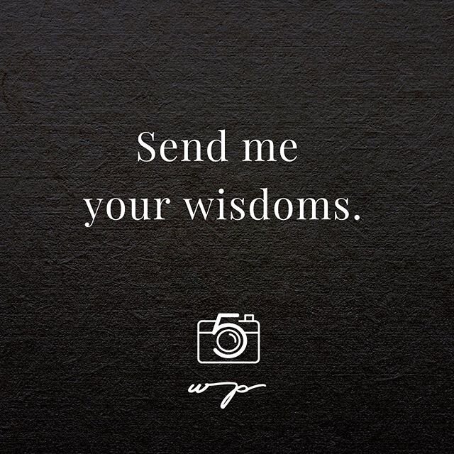 Watch my stories for new wisdoms to help us through this moment. I hope you&rsquo;ll share yours. You can DM- send a video- tag @5wisdomsproject in a post- text- or email!